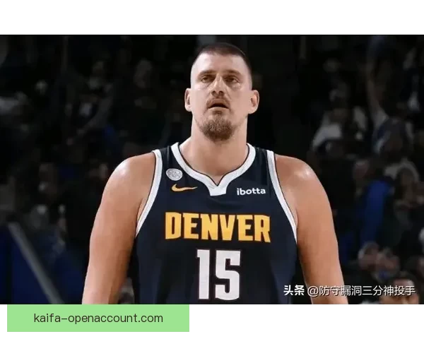 季后赛级巅峰对话约基奇轰40分8板13助两记神仙球力压文班亚马